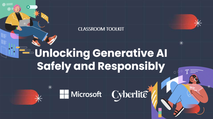 AI Classroom Toolkit: Unlock generative AI safely and responsibly 