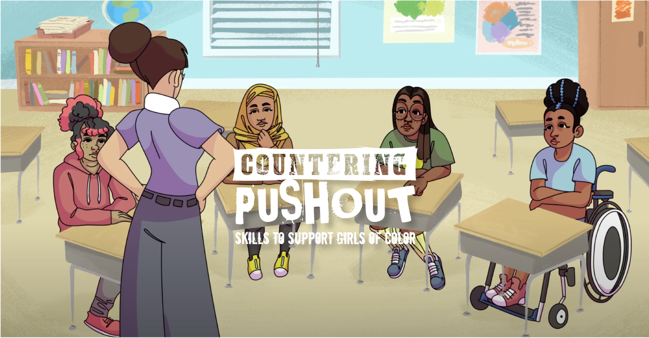 Countering PUSHOUT Series: Skills to Support Black Girls 2024