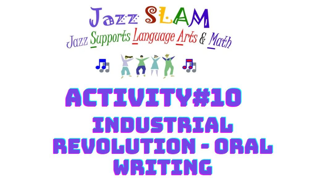 Activity 10: Industrial Revolution - Oral Writing