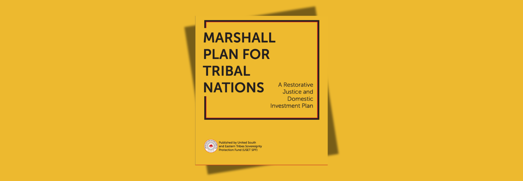 A Marshall Plan for Tribal Nations