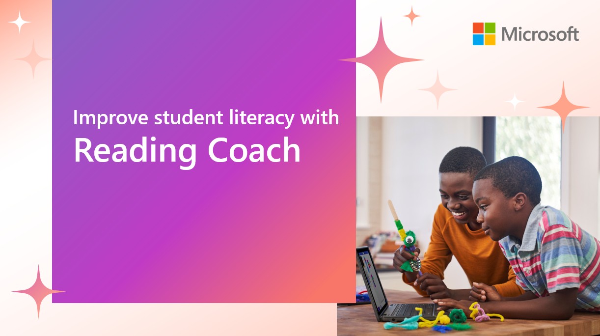 Microsoft Reading Coach: Improve Student Literacy
