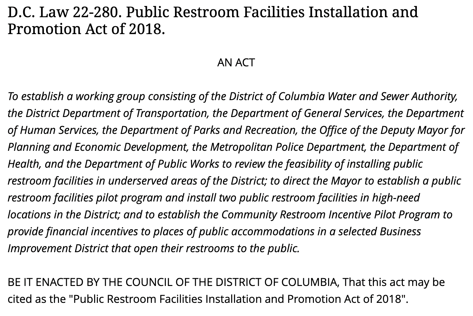 D.C. Law 22-280. Public Restroom Facilities Installation and Promotion Act of 2018.