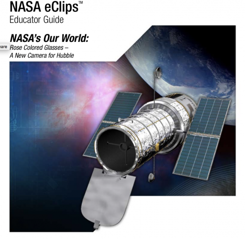 NASA ECLIPS: ELEMENTARY ROSE COLORED GLASSES- A NEW CAMERA FOR HUBBLE  