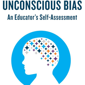 Unconscious Bias: An Educator's Self-Assessment
