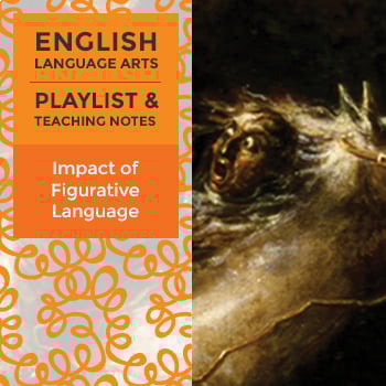 Grades 11–12 Playlist: Impact of Figurative Language on Meaning and Tone